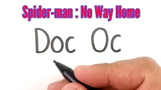 VERY EASY , How to turn words DOC OC into Doctor Octopus from spiderman no way home
