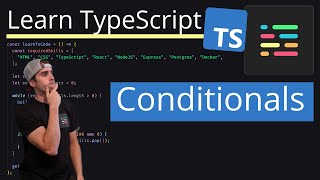 Learn TypeScript: Conditional Statements (Learn to Code)