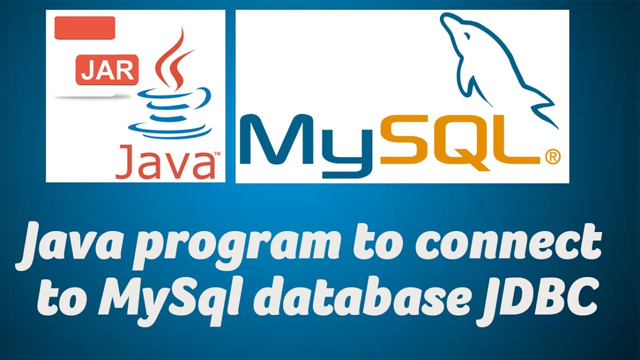 Java Program To Connect To MySql Database JDBC - YouTube