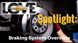 Love Chevy Spotlight: Braking System Overview