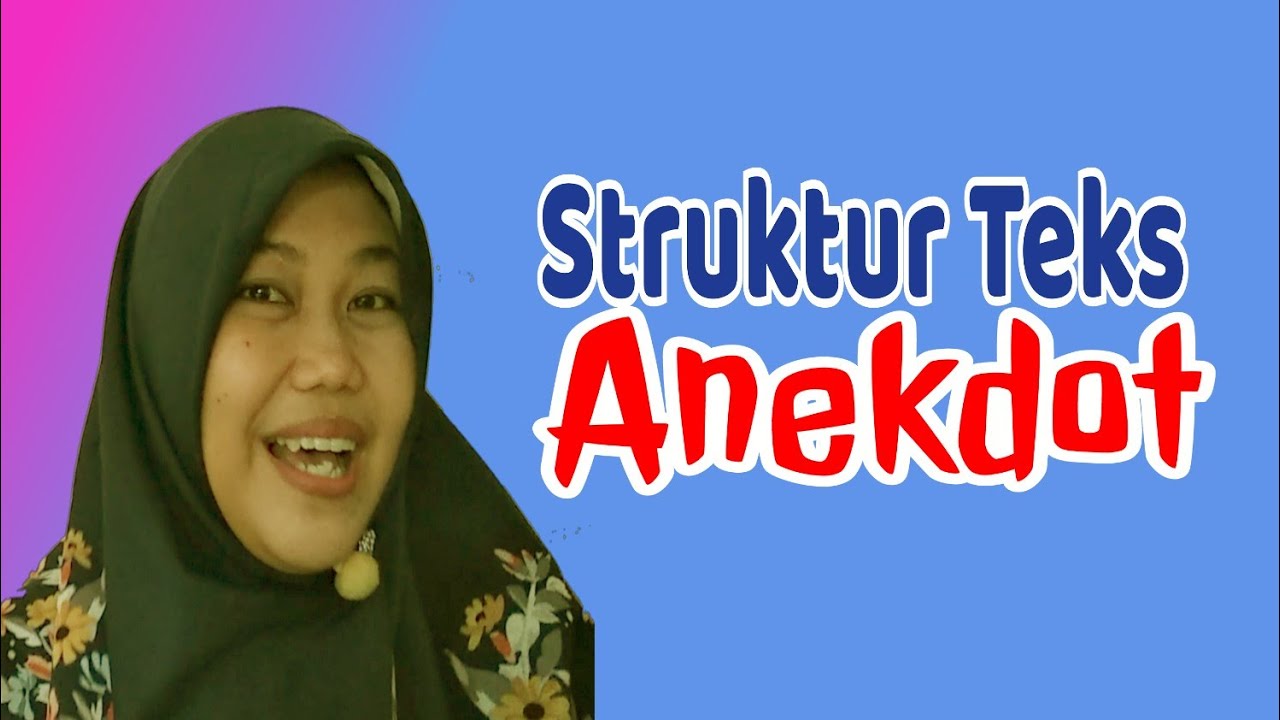 Struktur Teks Anekdot - YouTube