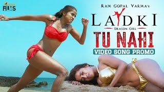 Tu Nahi Video Song Promo | RGV's LADKI Hindi Movie | Pooja Bhalekar | 2022 Latest Hindi Movies