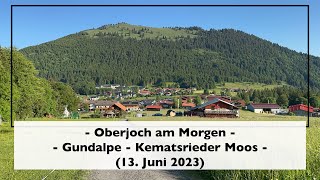 Oberjoch [Gundalpe \u0026 Kematsrieder Moos] (13. Juni 2023)