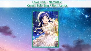 Namida× (Kanan Solo) - Eng/Rom Color-Coded Lyrics - Aqours