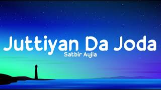 Juttiyan Da Joda (Lyrics) - Satbir Aujla | Jazz Dee | Rav Dhillon | Geet MP3 | LSO4 | LyricsStore 04