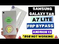 New Method Samsung Galaxy Tab A7 Lite Frp Bypass Andriod 13, 14