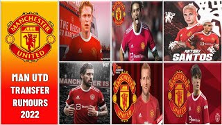 Manchester united Confirmed and rumours transfer News 2022