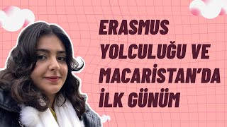 Hayallerime Yolculuk! Macaristanda ilk günüm #vlog #erasmus #macaristan