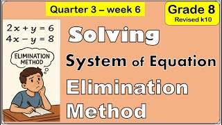 Solve system of linear equation by elimination method Math 8 Matatag Third quarter week 6