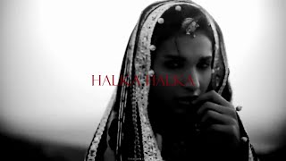 Halka Halka Suroor - Farhan Saeed (Slowed and Reverb)