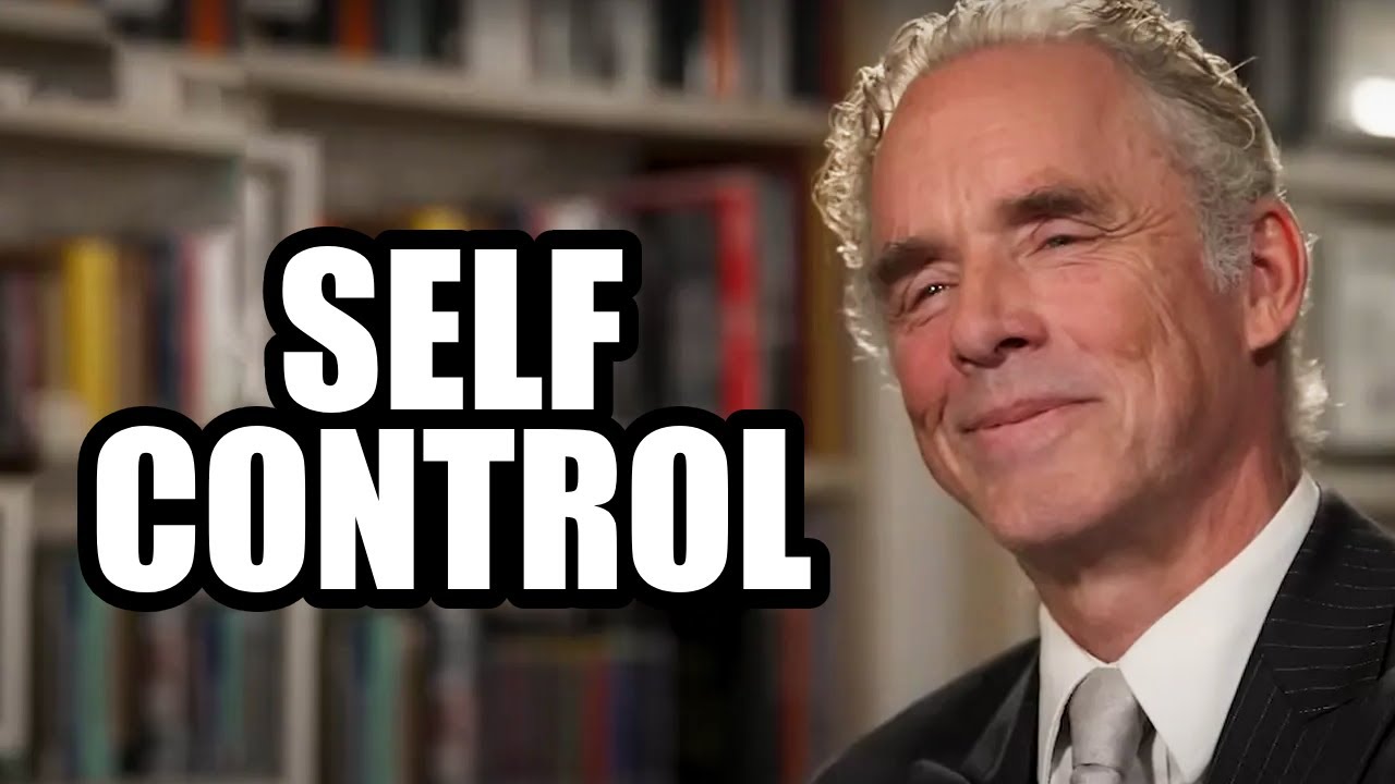 Self Control Jordan Peterson Motivational Speech Youtube
