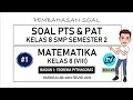 Soal PTS & PAT Matematika Kelas 8 SMP Semester 2 - Part 1 Teorema Pythagoras