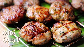 Chả Quạt - Nguyên Liệu Đặc Biệt Để Làm Món Nướng Thơm Lừng Ít Ai Biết