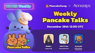 Pancake Talks | Astherus \u0026 PancakeSwap