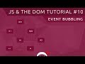 JavaScript DOM Tutorial #10 - Event Bubbling