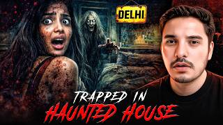 Delhi Haunted House (REAL STORY) | stories by dee