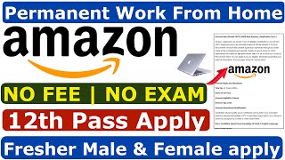 Amazon Recruitment 2023 | Work From Home Job | Amazon Jobs For Freshers | Online Jobs At Home|Amazon