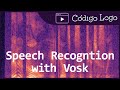 How to Use Vosk for Speech Recognition in Python