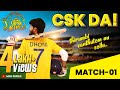 CSK Da | Match 1 | Mini Series |episode 1 | Thirumbi Vandhutomnu Sollu | Madrasi | Galatta Guru