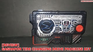 รีวิว พร็อกไรซ์คีย์ มาสไรเดอร์ ไดร์ฟ [Review] Gashapon Tire Changing Drive Progrise Key