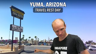 How we spent a day off the road • Yuma, AZ