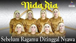 Nida Ria - Sebelum Ragamu Ditinggal Nyawa (Music Video)