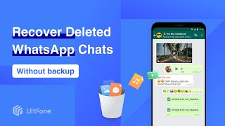 How to Recover Deleted WhatsApp Messages without Backup on Android