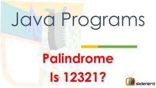 52 Java Palindrome of Number |