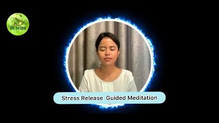 Dr Seinn Episode 33 - Stress Released Guided Meditation