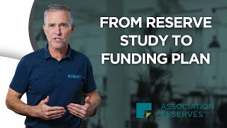 Breaking Down the Reserve Study Process Pt 4 | Developing the Funding Plan