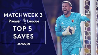 Top 5 saves from Premier League 2019/20 Matchweek 3 | NBC Sports
