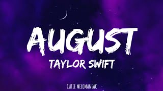 Taylor Swift - "August" Lyrics