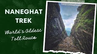 Naneghat Trek | Best Monsoon Trek Don't Miss | Trek Near Mumbai