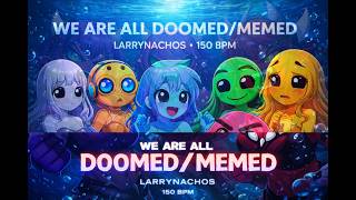 TheRealJewelsoft & Larrynachos - We Are All Doomed (Official Music Video) (Prod. Jewelsoft)