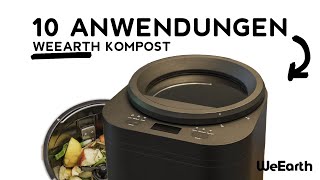 10 WEGE wie Du deinen WeEarth Kompost nutzen kannst