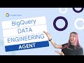 Introducing BigQuery data engineering agents