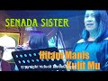 HITAM MANIS KULIT MU | COVER SENADA SISTER & ZONA BAND MUSIK