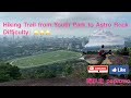 Hiking Trail from Youth Park to Astro Rock 🪨  Part 1| Difficulty:⭐️⭐️⭐️