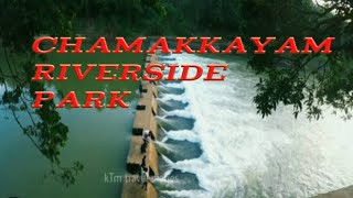 chamakkayam riverside park/ anu time/ചാമക്കയം പാണക്കാട് /River side park