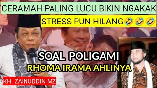 FULL NGAKAK, CERAMAH PALING LUCU KH ZAINUDDIN MZ, PENUH ILMU PENUH MAKNA