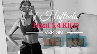 1 HAFTADA NASIL 5.4 KİLO VERDİM??  1 HAFTA NELER YEDİM.. HIZLI VE EN ETKİLİ KİLO VERME YÖNTEMİM...