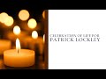 Celebration of Life for Patrick Lockley,  August 31, 2024