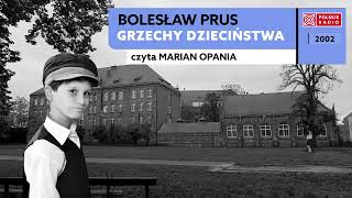 Grzechy dzieciństwa | Bolesław Prus | Audiobook po polsku