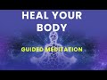 Heal Your Body  | Guided Meditation by Shreans Daga