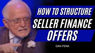 HOW TO BUY BUSINESSES USING SELLER FINANCE - DAN PENA METHOD