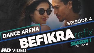 Befikra (Refix) Video Song | Dance Arena | Episode 4 | Meet Bros & Aditi Singh Sharma |Tatva K