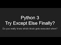 Python 3: Try Except Else Finally - Learn about error handling in Python
