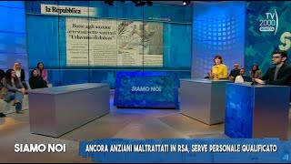 Siamo Noi (Tv2000), 25 febbraio 2025 – Maltrattamenti nelle Rsa: l’ultimo caso in provincia di Como