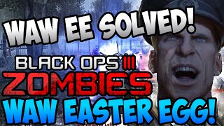 COD ZOMBIES - UNSOLVED WORLD AT WAR EASTER EGG SOLVED! SECRET MESSAGE! (Black Ops 3 Zombies)