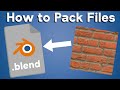 How to Pack Files into Blender (Quick Tip)